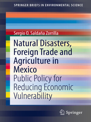 cover image of Natural Disasters, Foreign Trade and Agriculture in Mexico